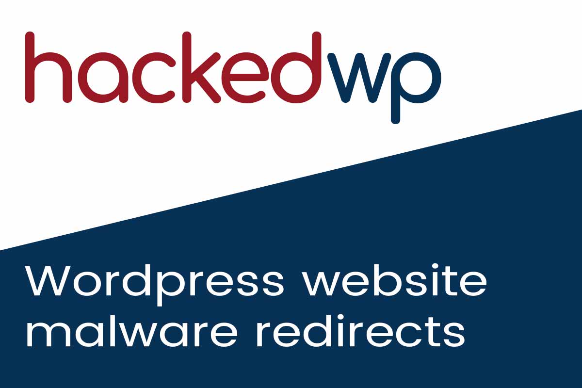 WORDPRESS SITE REDIRECTS (MALWARE)